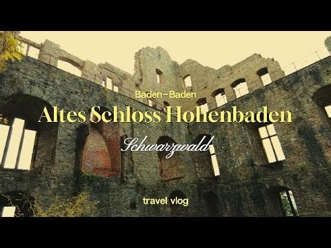 Altes Schloss Hohenbaden, Baden-Baden, German #vlog