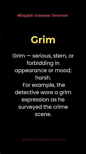 Grim – A Powerful Word for Serious or Harsh Situations! #englishvocabulary #englishpractice #learn