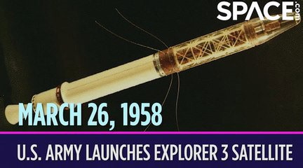 OTD in space – March 26: US Army launches Explorer 3 satellite