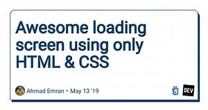 Awesome loading screen using only HTML & CSS