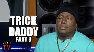 Trick Daddy on Naming His Albums "Thug" for 2pac: Pac is the Greatest Rapper to Walk Earth (Part 8) | VladTV - Breaking Urban News