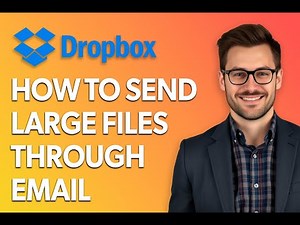 How To Send Large Files Through Email Using Dropbox [Easiest Way]