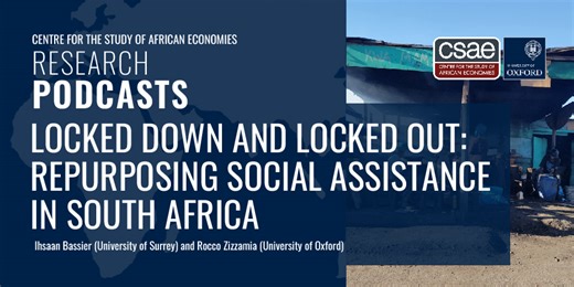 LOCKED DOWN AND LOCKED OUT: REPURPOSING SOCIAL ASSISTANCE IN SOUTH AFRICA PODCAST