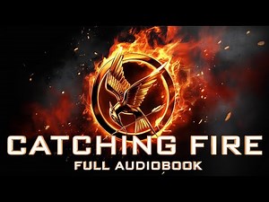 Catching Fire By Suzanne Collins — Full Audiobook (book 2) (Sleep-Friendly, Unabridged, Complete)