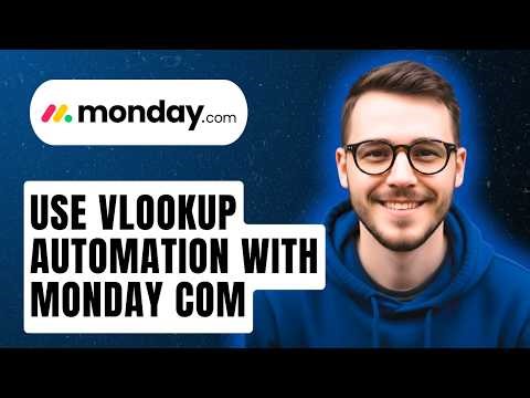 How To Use Vlookup Automation With Monday com [2026 Guide]