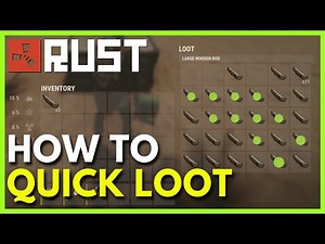 How to Quickly Loot in Rust (Full Guide)
