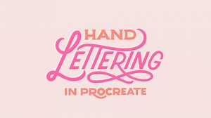 Hand Lettering in Procreate: Fundamentals to Finishing Touches | Gia Graham | Skillshare