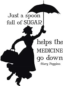 | Mary Poppins Quote A Spoon Full of Sugar Makes The Medicine Go Down | Vinyl Home Decor Sticker for Boys and Girl's Bedroom, Playroom, or Doctor's Office | Small, Large Sizes