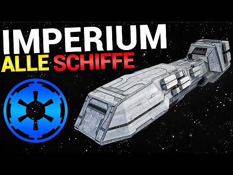 Alle Schiffe des IMPERIUMS erklärt - STAR WARS IMPERIUM erklärt