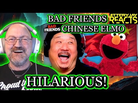 Bad Friends - Chinese Elmo - Reaction