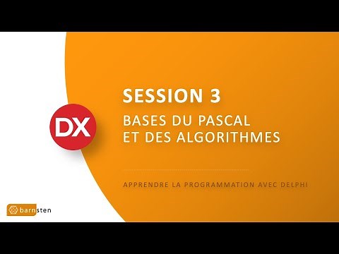 Bases du Pascal et des algorithmes (Bootcamp Delphi - Session 3)