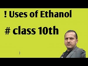 Uses of Ethanol
