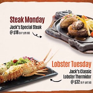 16 reactions | Save more when you dine in on weekdays. Dig in to a sizzling hotplate of Jack’s Special Steak at only $18 (U.P. $29.90) on Mondays or treat yourself to a delicious Lobster Thermidor at only $32 (U.P. $42.50) on Tuesdays! Promo is exclusive to Anchorpoint & Bras Basah Complex outlets, valid for a limited time only! More details at https://www.jacksplace.com.sg/steak-monday-lobster-tuesday | Jack's Place | Facebook