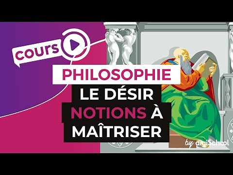 Le désir : les notions à maîtriser - Philosophie - digiSchool