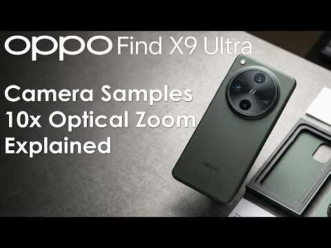 Oppo Find X9 Ultra Camera Samples,10x Optical Zoom? Here is How They Did It !