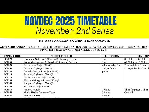 The 2025 NOVDEC Timetable Private WASSCE Second Series