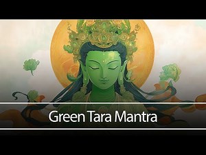 Green Tara Mantra Chanting for Instant Calm & Spiritual Protection 🕉️ | Attract Healing Energy