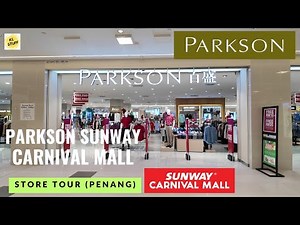 Parkson @ Sunway Carnival Mall, Penang | Store Tour
