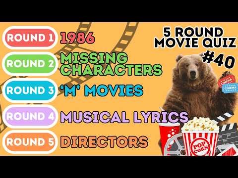 The 5 Round Movie Quiz | 1986, Missing Characters, 'M' Movies, Musical Lyrics & Directors (40)
