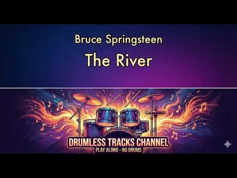 Bruce Springsteen - The River - Drumless