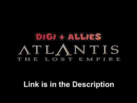 Digi + Allies: Atlantis: The Lost Empire