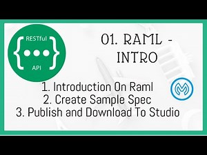 01. RAML - Introduction On Raml, Create Sample Spec, Publish and Download To Studio