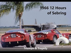 The 1966 12 Hours of Sebring Race Report: Triumph & Tragedy