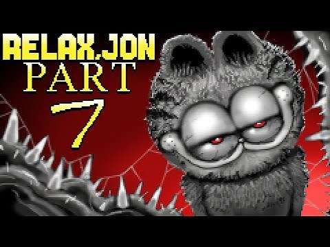 RELAX, JON - Part 7