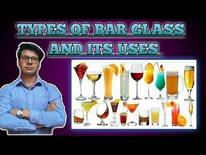 Types of glasses & their uses in Bar and Hotels | Bar glasses with Name and Capacity