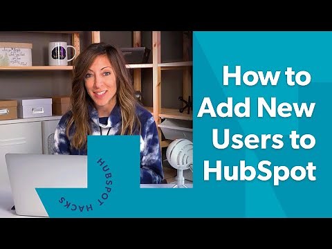How to Quickly Add New Users to HubSpot