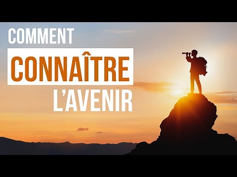 COMMENT CONNAÎTRE L'AVENIR - Luc Dumont