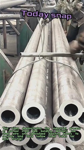 Manual Steel Pipe Bundling Technique for Safe Industrial Transport