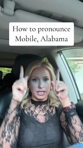 How to Properly Pronounce Mobile, Alabama