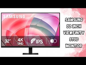 Review | SAMSUNG 32 Inch ViewFinity S70D Monitor | 4K UHD IPS HDR10