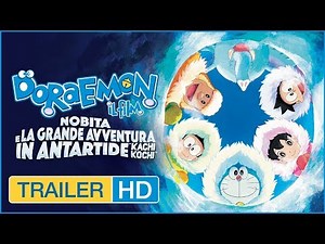 DORAEMON IL FILM - Nobita e la grande avventura in Antartide - Trailer Ufficiale Italiano
