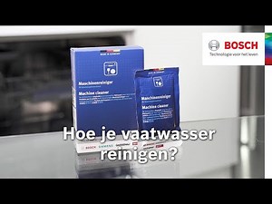 Hoe je Bosch vaatwasser reinigen? | Bosch Home België