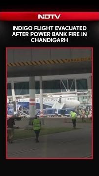 IndiGo Flight Evacuated After Power Bank Fire In Chandigarh, Passengers Safe