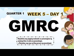 IBAT-IBANG PARAAN NG PANANALANGIN I GRADE-1 GMRC QUARTER 1 Week 5 Day 1