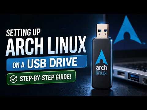 Setting up Arch Linux on a USB drive - step by step guide!
