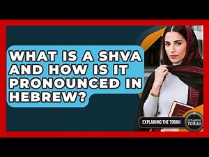 What Is A Shva And How Is It Pronounced In Hebrew? - Explaining The Torah