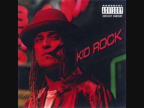 KID ROCK - low life ( living the high life ) bonus track