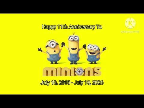 Happy 11th Anniversary To Minions! (2015-2026)