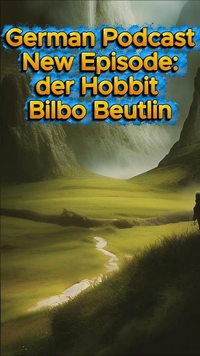 Von den Zwergen bis zum Drachen: Der ultimative deutsche Podcast über den Hobbit! 🐉