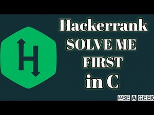 Solve me first hackerrank solution in c @BE A GEEK | Hindi |