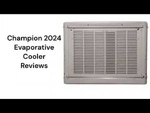 HvacRepairGuy 2024 Champion Brand Evaporative Cooler Reviews