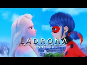 Ladrona | Club 57 | Elsa vs Ladybug