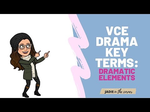 VCE DRAMA // Dramatic Elements // explainer video