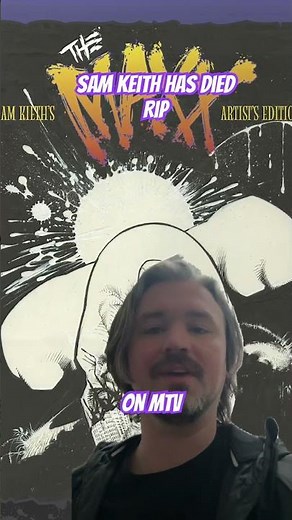 Remembering Sam Keith. Did you watch or read the MAXX?!