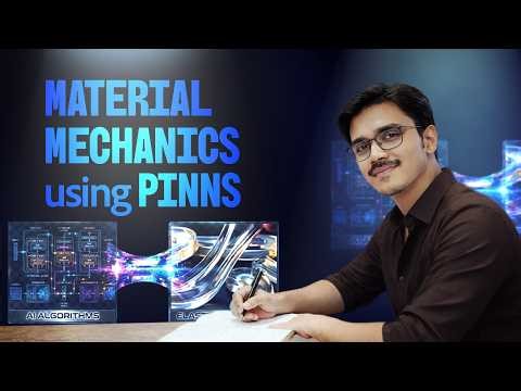 Lecture 2 - Material Mechanics using PINNS | AI for Materials