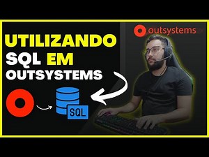 COMO USAR SQL EM OUTSYSTEMS